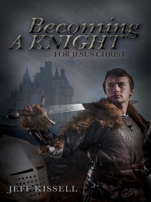 cover image of Becoming a Knight for Jesus Christ